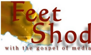 FEET SHOD WITH THE GOSPEL OF MEDIA logo