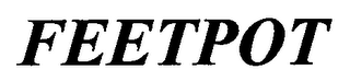 FEETPOT
