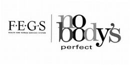 F·E·G·S HEALTH AND HUMAN SERVICES SYSTEM NO BODY'S PERFECT logo