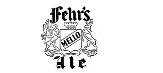 FEHR'S MELLO ALE A SIGN OF QUALITY logo