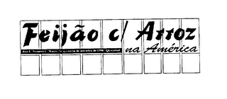 FEIJAO C/ ARROZ NA AMERICA ANO I NUMERO I MIAMI, LA. QUINZENA DE SETEMBRO DE 1996 QUINZENAL logo