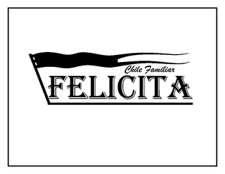 FELICITA CHILE FAMILIAR logo