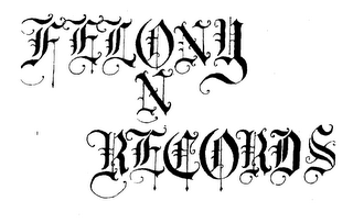 FELONY N RECORDS logo