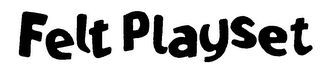 FELT PLAYSET logo