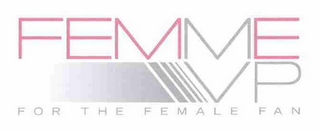FEMME VP FOR THE FEMALE FAN logo