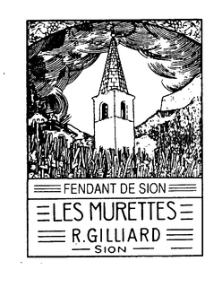 FENDANT DE SION LES MURETTES R.GILLIARD SION logo