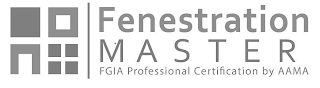 FENESTRATION MASTER FGIA PROFESSIONAL CERTIFICATION BY AAMA logo