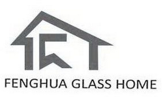 FENGHUA GLASS HOME logo