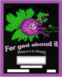 FER GED ABOUD IT VINEYARD & WINERY logo