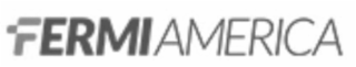 FERMI AMERICA
