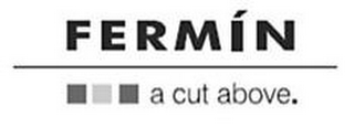 FERMÍN A CUT ABOVE. logo