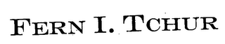 FERN I. TCHUR logo