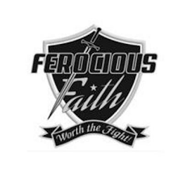 FEROCIOUS FAITH WORTH THE FIGHT! logo