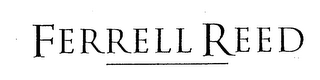 FERRELL REED