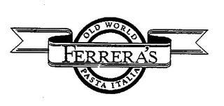 FERRERA'S OLD WORLD PASTA ITALIA logo