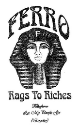 FERRO F RAGS TO RICHES TALIAFERRO LET MY PEOPLE GO {EXODUS} logo