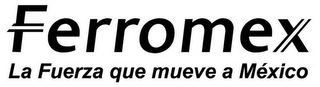 FERROMEX LA FUERZA QUE MUEVE A MEXICO logo