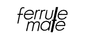 FERRULE MATE logo