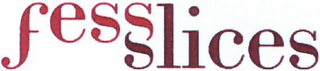 FESS SLICES logo