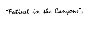"FESTIVAL IN THE CANYONS" logo
