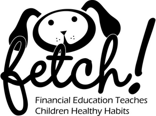 FETCH! FINANCIAL EDUCATION TEACHES CHILDREN HEALTHY HABITS logo