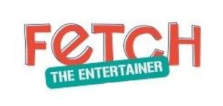FETCH THE ENTERTAINER logo