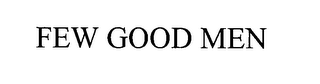 FEW GOOD MEN logo