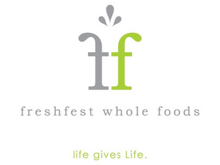 FF FRESHFEST WHOLE FOODS LIFE GIVES LIFE. logo