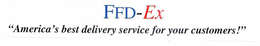 FFD-EX "AMERICA'S BEST DELIVERY SERVICE FOR YOUR CUSTOMERS!" logo