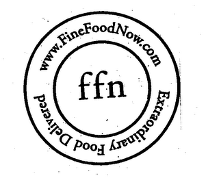 FFN WWW.FINEFOODNOW.COM EXTRAORDINARY FOOD DELIVERED logo