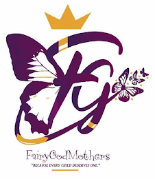FG FAIRY GODMOTHERS BECAUSE EVERY CHILD DESERVES ONE logo