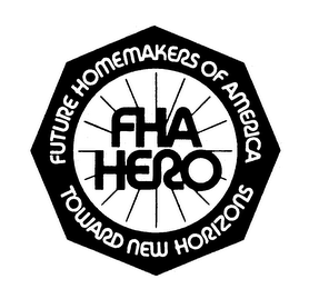 FHA HERO FUTURE HOMEMAKERS OF AMERICA TOWARD NEW HORIZONS logo
