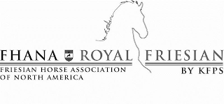 FHANA ROYAL FRIESIAN BY KFPS FRIESIAN HORSE ASSOCIATION OF NORTH AMERICA logo