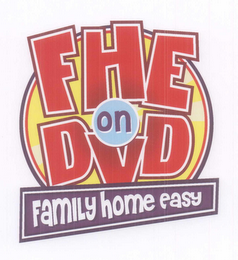 FHE ON DVD FAMILY HOME EASY logo