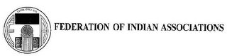 FIA ESTABLISHED 1970 FEDERATION OF INDIAN ASSOCIATIONS logo