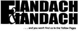 FIANDACH & FIANDACH ... AND YOU WON'T FIND US IN THE YELLOW PAGES logo