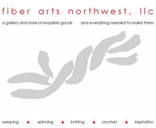 FIBER ARTS NORTHWEST, LLC A GALLERY AND STORE OF EXQUISITE GOODS AND EVERYTHING NEEDED TO MAKE THEM WEAVING SPINNING KNITTING CROCHET INSPIRATION logo