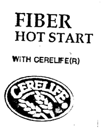 FIBER HOT START WITH CERELIFE (R) CERELIFE logo
