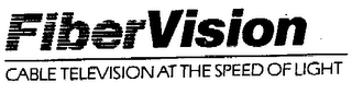 FIBERVISION CABLE TELEVISION AT THE SPEED OF LIGHT logo