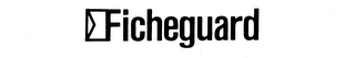 FICHEGUARD