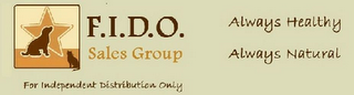 F.I.DO. SALES GROUP FOR INDEPENDENT DISTRIBUTION ONLY ALWAYS HEALTHY ALWAYS NATURAL logo