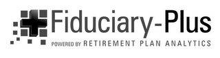 + FIDUCIARY-PLUS POWERED BY RETIREMENT PLAN ANALYTICS logo