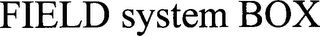 FIELD SYSTEM BOX logo