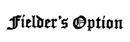 FIELDER'S OPTION logo