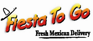 FIESTA TO GO FRESH MEXICAN DELIVERY logo