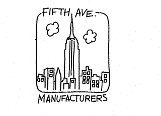 FIFTH AVE. MANUFACTURERS