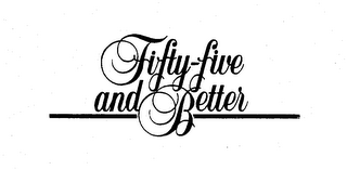FIFTY-FIVE AND BETTER logo