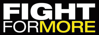 FIGHT FOR MORE logo