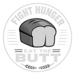 FIGHT HUNGER EAT THE BUTT logo