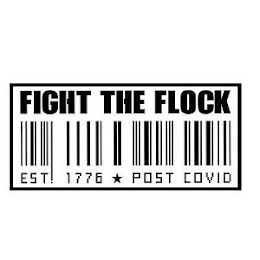 FIGHT THE FLOCK EST 1776 POST COVID logo